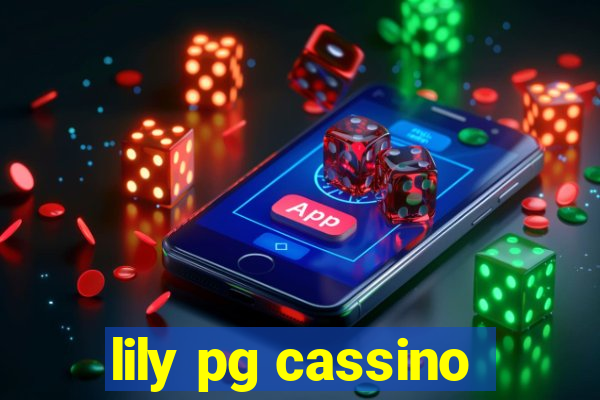 lily pg cassino